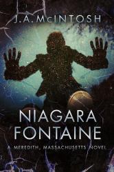 Niagara Fontaine : A Meredith, Massachusetts Novel