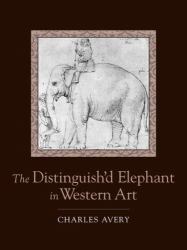 The Distinguish'd Elephant in Western Art