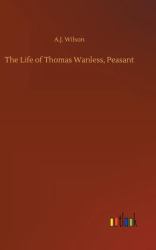 The Life of Thomas Wanless, Peasant