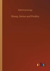 Sheep, Swine and Poultry