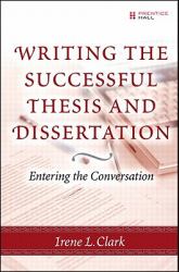 Writing the Successful Thesis and Dissertation