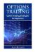 Options Trading : Option Trading Strategies for Beginners