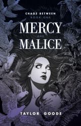 Chaos Between : Mercy and Malice