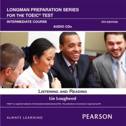 Longman Preparation Series for the TOEIC Test : Listening and Reading Intermediate AudioCDs