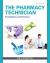 The Pharmacy Technician : Foundations and Practice