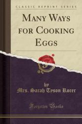 Many Ways for Cooking Eggs (Classic Reprint)