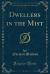 Dwellers in the Mist (Classic Reprint)