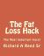 The Fat Loss Hack : The Answer to All Weight Loss Plans