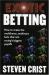 Exotic Betting : How to Make the Multihorse, Multirace Bets That Win Racing's Biggest Payoffs