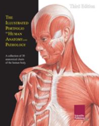 Illustrated Portfolio of Human Anatomy and Pathology, 2nd Edition : The Definitive Collection of 30 Anatomical Charts of the Human Body