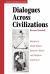 Dialogues Across Civilizations : Sketches in World History from the Chinese and European Experiences