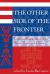 The Other Side of the Frontier : Economic Explorations into Native American History