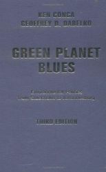 Green Planet Blues : Environmental Politics from Stockholm to Johannesburg