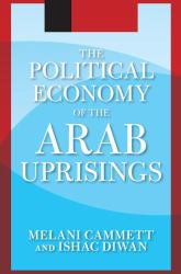 The Political Economy of the Arab Uprisings