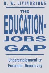 The Education-Jobs Gap : Underemployment or Economic Democracy?