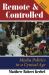 Remote and Controlled : Media Politics in a Cynical Age, Second Edition