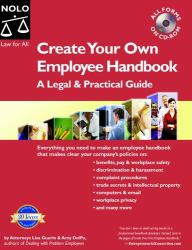 Create Your Own Employee Handbook : A Legal and Practical Guide