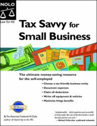 Tax Savvy for Small Business : Year-Round Tax Strategies to Save You Money