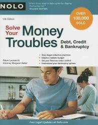 Solve Your Money Troubles : Debt, Credit and Bankruptcy