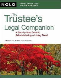 The Trustee's Legal Companion : A Step-by-Step Guide to Administering a Living Trust