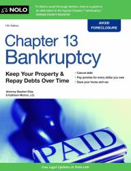 Chapter 13 Bankruptcy : Keep Your Property and Repay Debts over Time