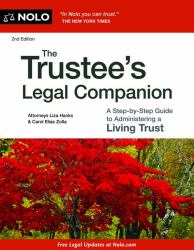 The Trustee's Legal Companion : A Step-by-Step Guide to Administering a Living Trust