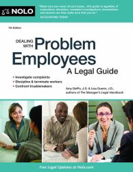 Dealing with Problem Employees : A Legal Guide