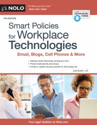 Smart Policies for Workplace Technologies : Email, Blogs, Cell Phones and More