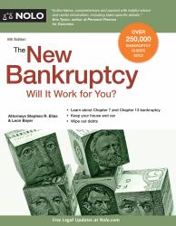 The New Bankruptcy : Will It Work for You?