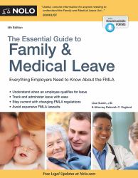 The Essential Guide to Family and Medical Leave