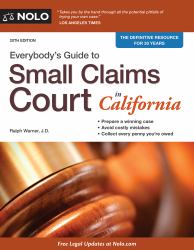 Everybody's Guide to Small Claims Court in California