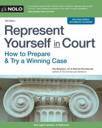 Represent Yourself in Court : How to Prepare and Try a Winning Case