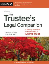 The Trustee's Legal Companion : A Step-By-Step Guide to Administering a Living Trust