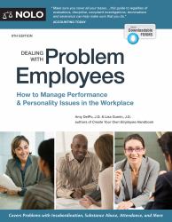 Dealing with Problem Employees : How to Manage Performance and Personal Issues in the Workplace