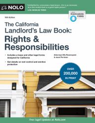 California Landlord's Law Book, the Rights : Rights and Responsibilities