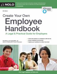 Create Your Own Employee Handbook : A Legal and Practical Guide for Employers