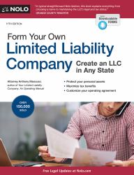 Form Your Own Limited Liability Company : Create an LLC in Any State