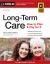 Long-Term Care : How to Plan and Pay for It