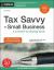 Tax Savvy for Small Business : A Complete Tax Strategy Guide