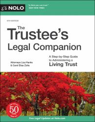 The Trustee's Legal Companion : A Step-By-Step Guide to Administering a Living Trust