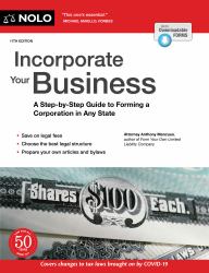 Incorporate Your Business : A Step-By-Step Guide to Forming a Corporation in Any State