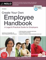 Create Your Own Employee Handbook : A Legal and Practical Guide for Employers