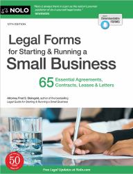 Legal Forms for Starting and Running a Small Business : 65 Essential Agreements, Contracts, Leases and Letters