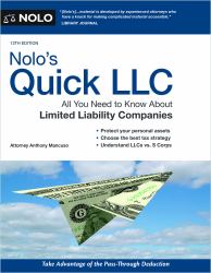 Nolo's Quick LLC : All You Need to Know about Limited Liability Companies