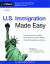 U. S. Immigration Made Easy