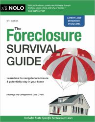 The Foreclosure Survival Guide : Keep Your House or Walk Away with Money in Your Pocket