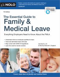 The Essential Guide to Family and Medical Leave