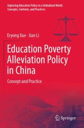 Education Poverty Alleviation Policy in China : Concept and Practice