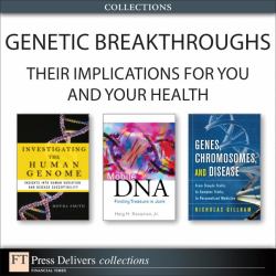 Genetic Breakthroughs— Their Implications for You and Your Health (Collection)