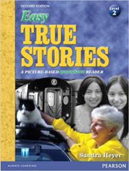 Easy True Stories, Level 2 : A Picture-Based Beginning Reader